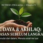 “NUTRISI JIWA” series — Chapter 9